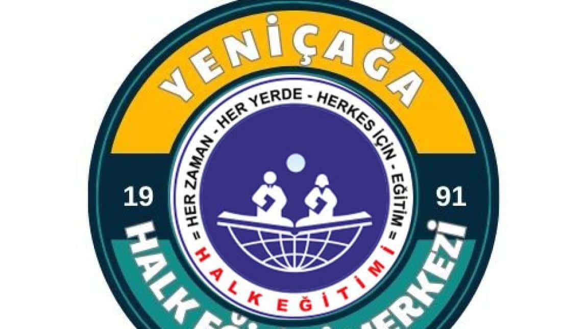 YENİÇAĞA HALK EĞİTİMİ MERKEZİ MÜDÜRLÜĞÜ OKUL AİLE BİRLİĞİ